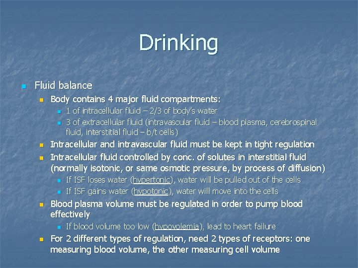 Drinking n Fluid balance n Body contains 4 major fluid compartments: n n Intracellular