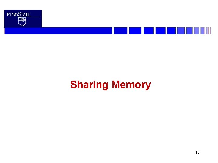 Sharing Memory 15 