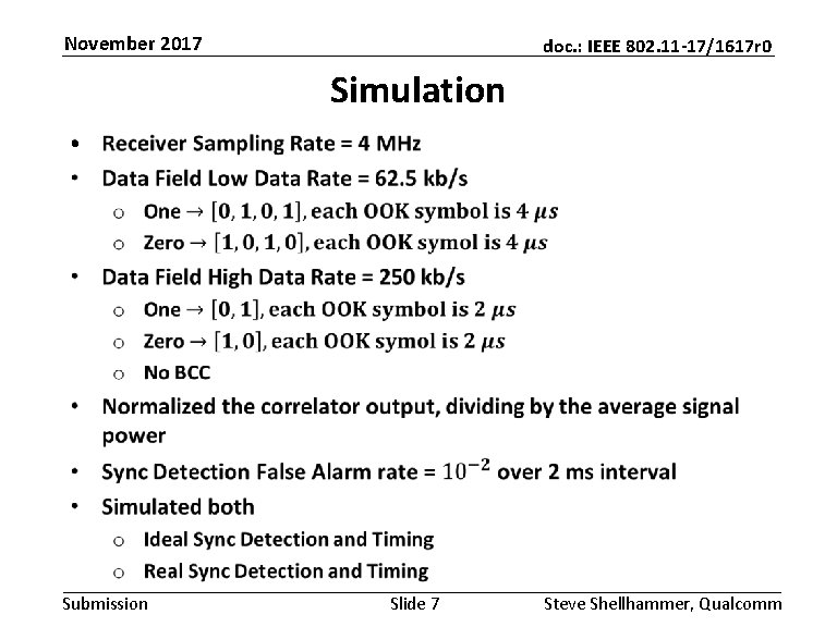 November 2017 doc. : IEEE 802. 11 -17/1617 r 0 Simulation • Submission Slide