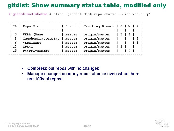 gitdist: Show summary status table, modified only $ gidist-mod-status # alias ‘gitdist-repo-status --dist-mod-only’ ---------------------------------|