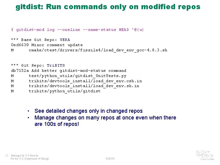 gitdist: Run commands only on modified repos $ gitdist-mod log --oneline --name-status HEAD ^@{u}