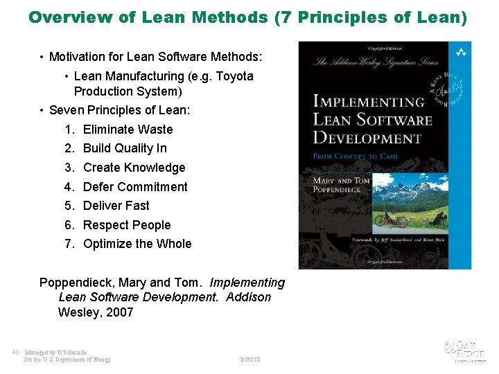 Overview of Lean Methods (7 Principles of Lean) • Motivation for Lean Software Methods: