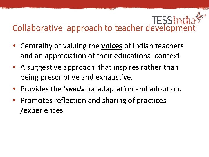 Teacher Education through School Based Support in India