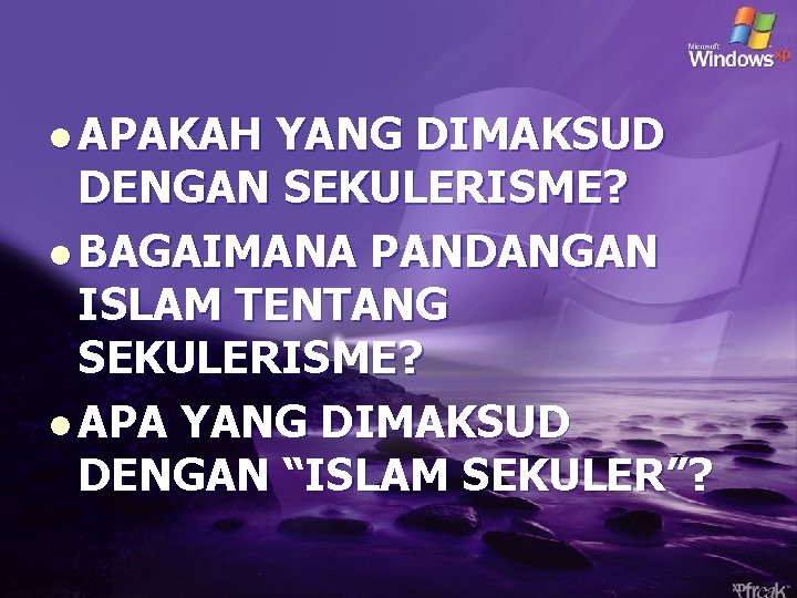 l APAKAH YANG DIMAKSUD DENGAN SEKULERISME? l BAGAIMANA PANDANGAN ISLAM TENTANG SEKULERISME? l APA