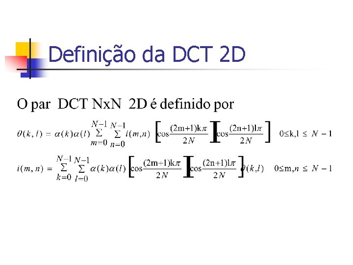 Definição da DCT 2 D 