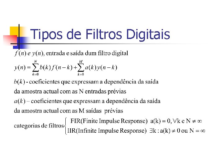 Tipos de Filtros Digitais 