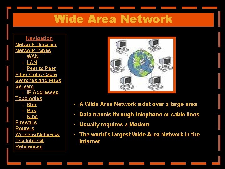 Wide Area Network Navigation Network Diagram Network Types - WAN - LAN - Peer