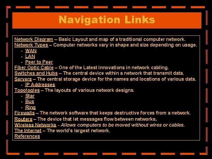 Navigation Links Network Diagram – Basic Layout and map of a traditional computer network.