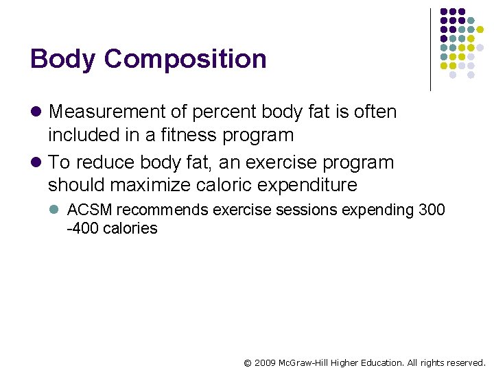 Body Composition l Measurement of percent body fat is often included in a fitness
