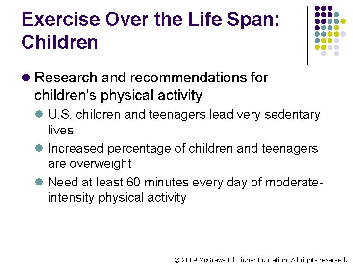 Exercise Over the Life Span: Children l Research and recommendations for children’s physical activity