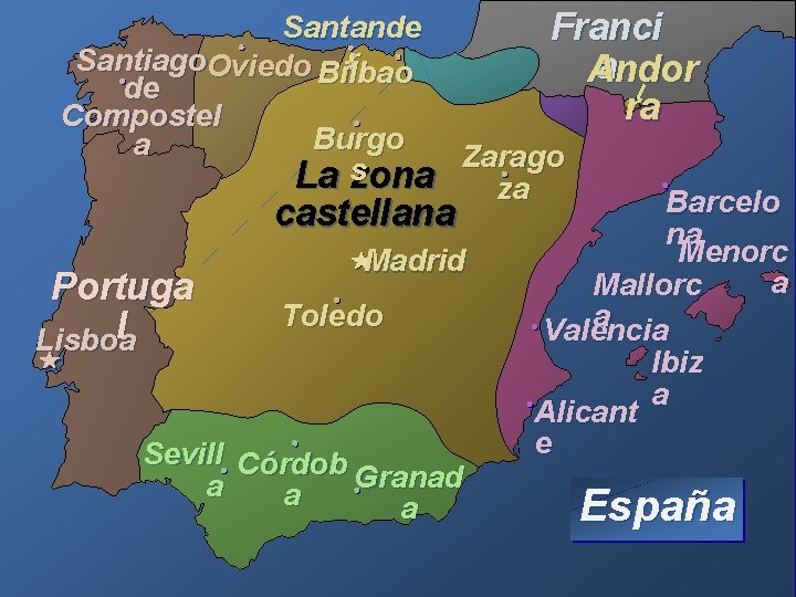 Santande Franci r Santiago. Oviedo Bilbao a Andor de ra Compostel Burgo a Zarago