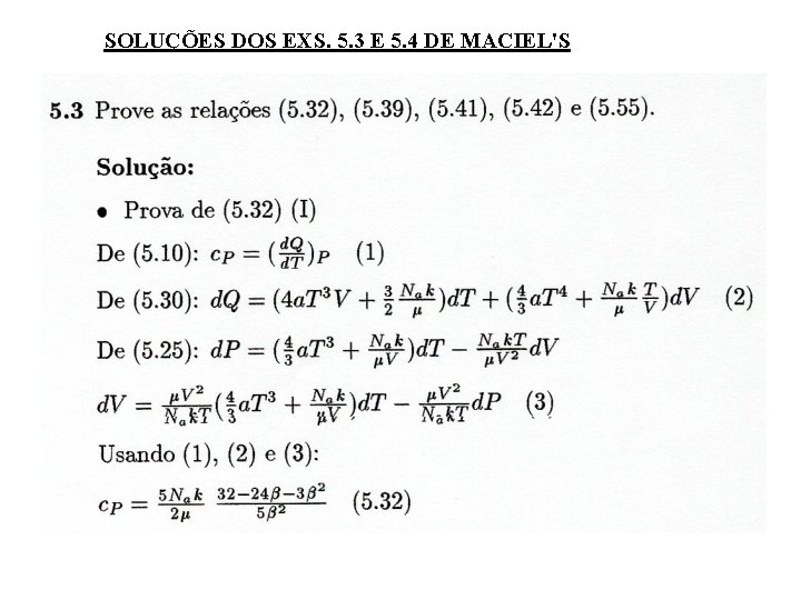 SOLUÇÕES DOS EXS. 5. 3 E 5. 4 DE MACIEL'S 