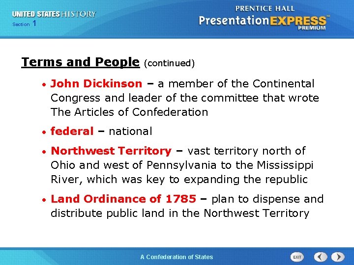 Chapter Section 25 Section 1 1 Terms and People (continued) • John Dickinson –