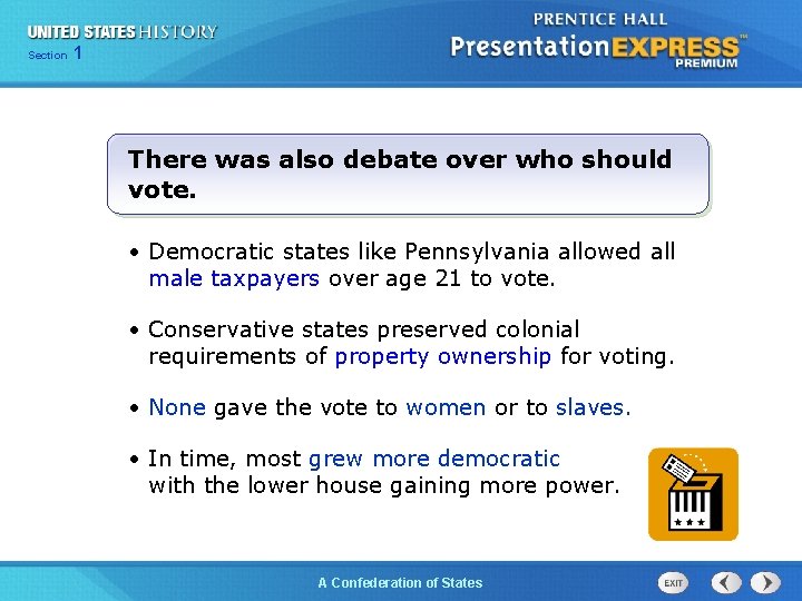 Chapter Section 25 Section 1 1 There was also debate over who should vote.