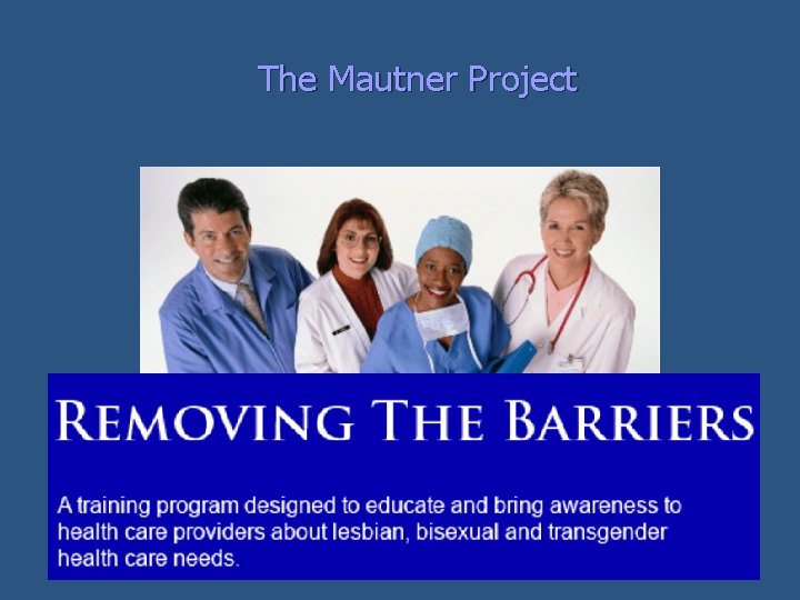 The Mautner Project 