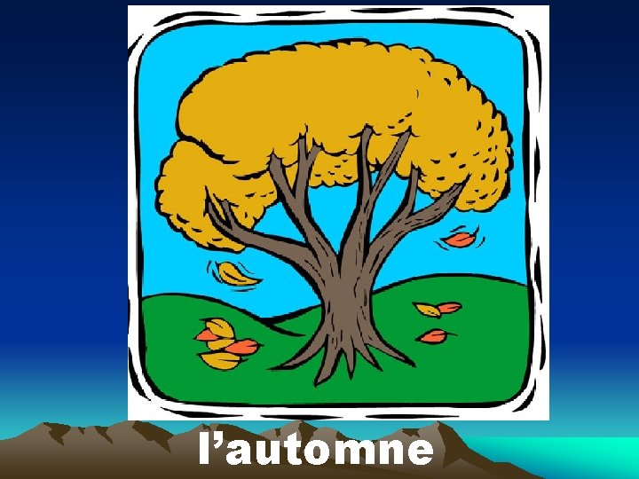 l’automne 