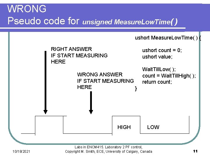 WRONG Pseudo code for unsigned Measure. Low. Time( ) ushort Measure. Low. Time( ) WRONG Pseudo code for unsigned Measure. Low. Time( ) ushort Measure. Low. Time( )