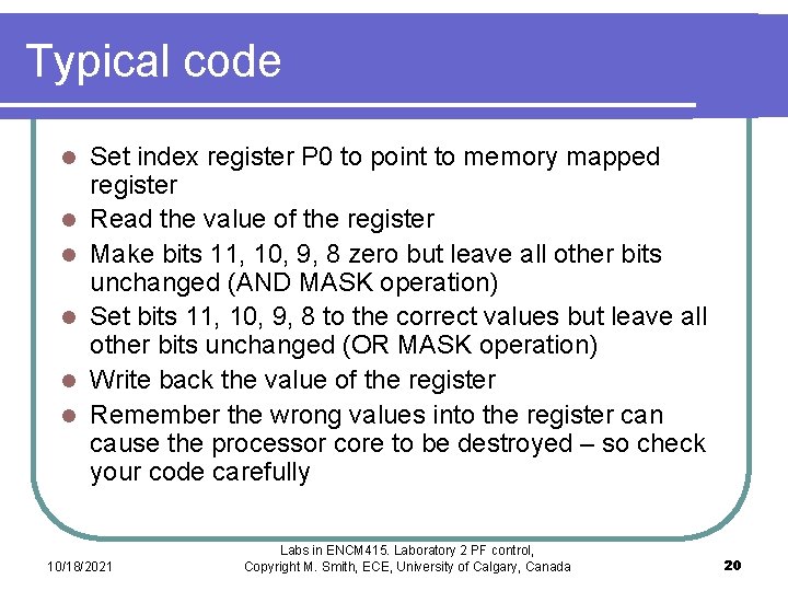 Typical code l l l Set index register P 0 to point to memory Typical code l l l Set index register P 0 to point to memory