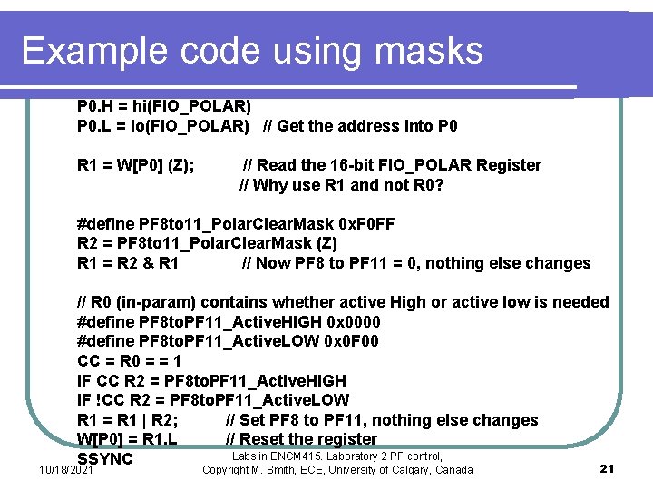 Example code using masks P 0. H = hi(FIO_POLAR) P 0. L = lo(FIO_POLAR) Example code using masks P 0. H = hi(FIO_POLAR) P 0. L = lo(FIO_POLAR)