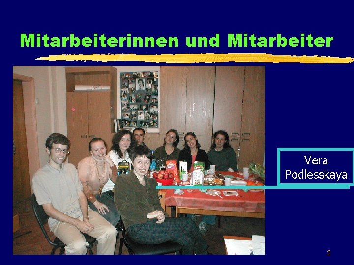 Mitarbeiterinnen und Mitarbeiter Vera Podlesskaya 2 