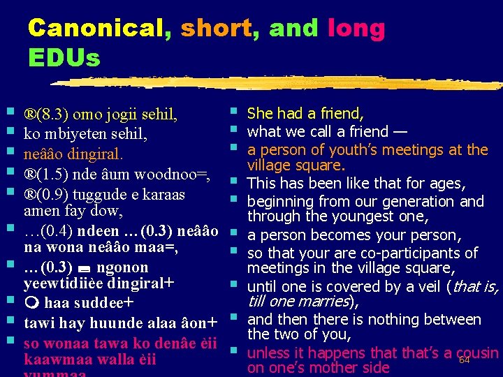 Canonical, short, and long EDUs § § § § § ®(8. 3) omo jogii