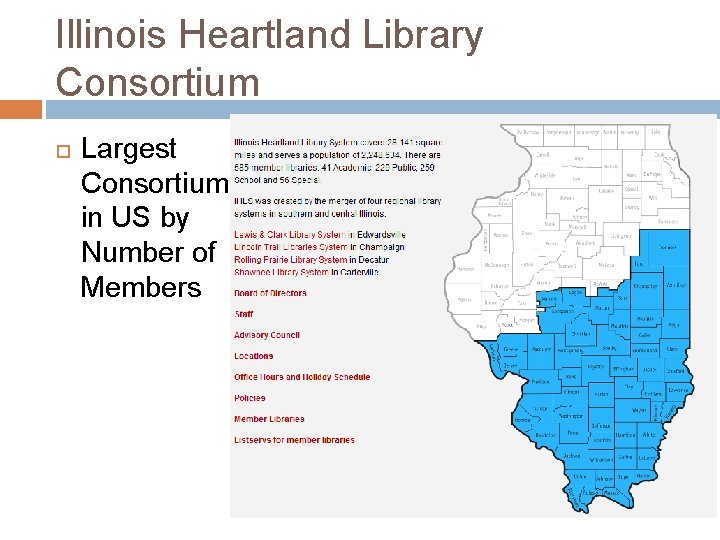 Illinois Heartland Library Consortium Largest Consortium in US by Number of Members 
