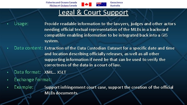 Legal & Court Support § Usage: § Data content: Extraction of the Data Custodian