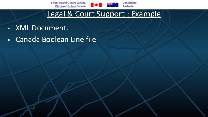 Legal & Court Support : Example § § XML Document. Canada Boolean Line file