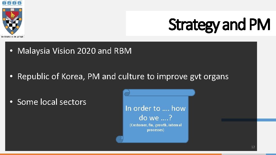 Strategy and PM • Malaysia Vision 2020 and RBM • Republic of Korea, PM