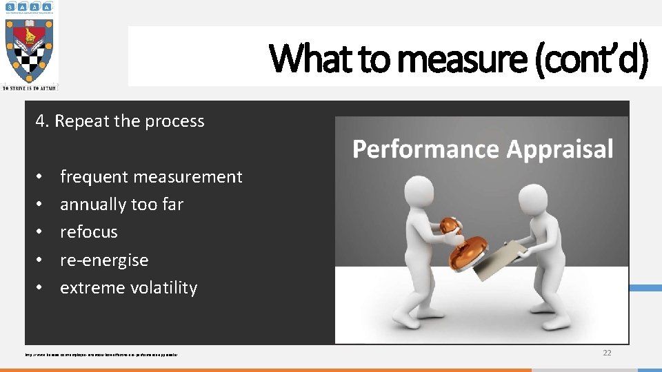 What to measure (cont’d) 4. Repeat the process • • • frequent measurement annually