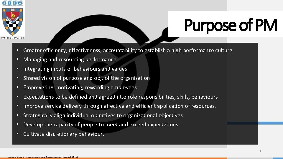 Purpose of PM • Greater efficiency, effectiveness, accountability to establish a high performance culture