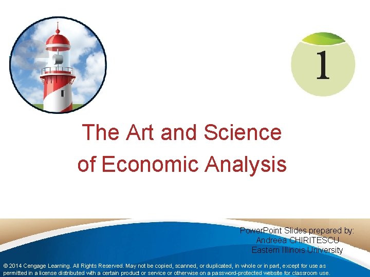 The Art and Science of Economic Analysis Power. Point Slides prepared by: Andreea CHIRITESCU