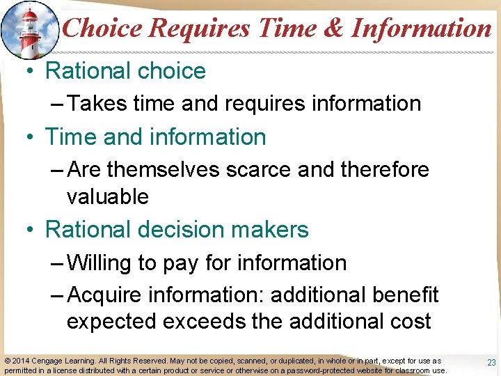 Choice Requires Time & Information • Rational choice – Takes time and requires information