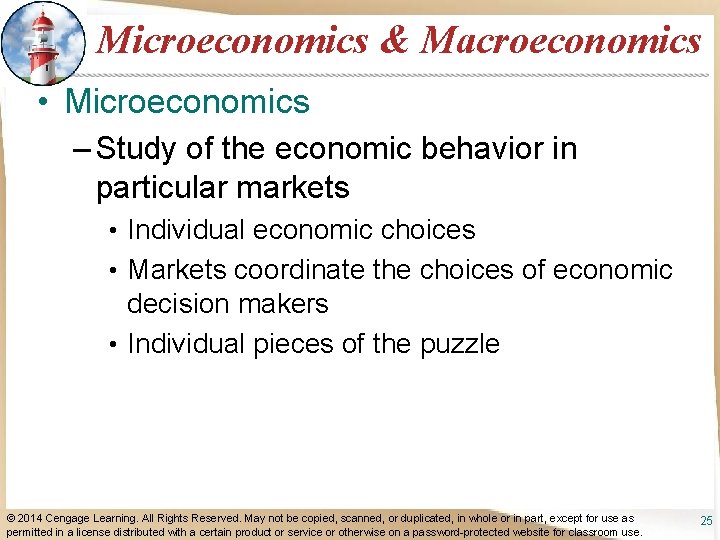 Microeconomics & Macroeconomics • Microeconomics – Study of the economic behavior in particular markets