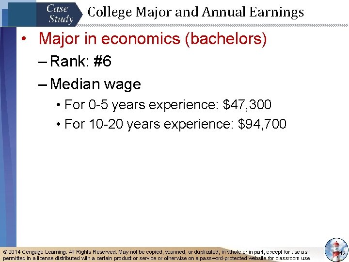 College Major and Annual Earnings • Major in economics (bachelors) – Rank: #6 –