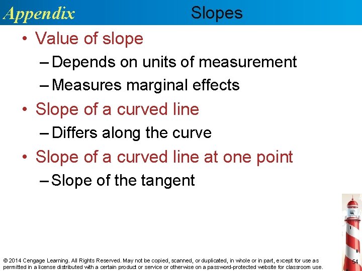 Appendix • Value of slope Slopes – Depends on units of measurement – Measures