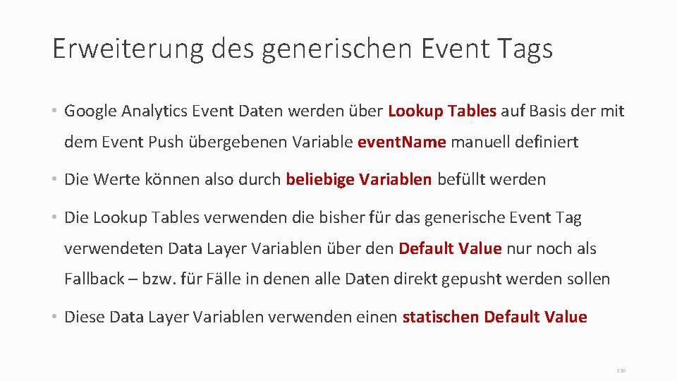 Erweiterung des generischen Event Tags • Google Analytics Event Daten werden über Lookup Tables