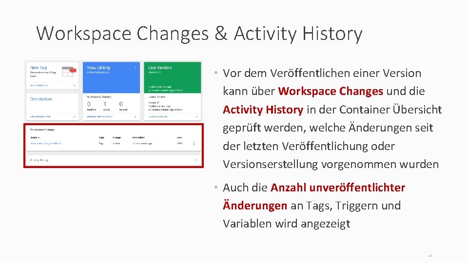 Workspace Changes & Activity History • Vor dem Veröffentlichen einer Version kann über Workspace