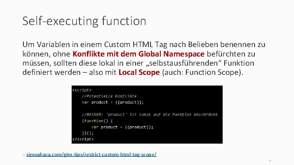 Self-executing function Um Variablen in einem Custom HTML Tag nach Belieben benennen zu können,