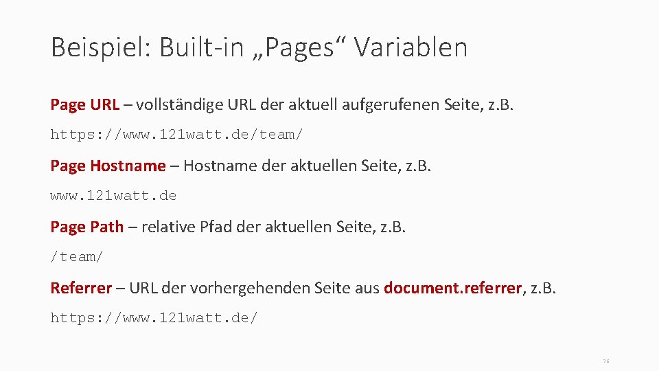 Beispiel: Built-in „Pages“ Variablen Page URL – vollständige URL der aktuell aufgerufenen Seite, z.