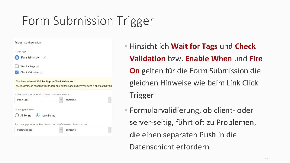 Form Submission Trigger • Hinsichtlich Wait for Tags und Check Validation bzw. Enable When