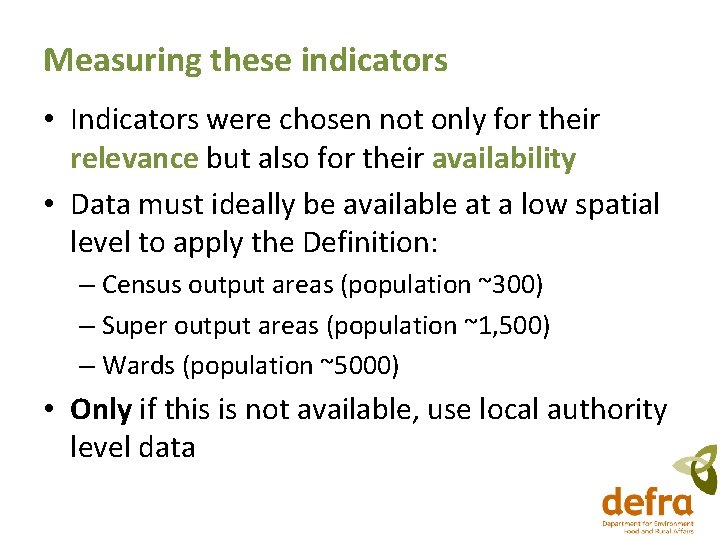 Measuring these indicators • Indicators were chosen not only for their relevance but also Measuring these indicators • Indicators were chosen not only for their relevance but also
