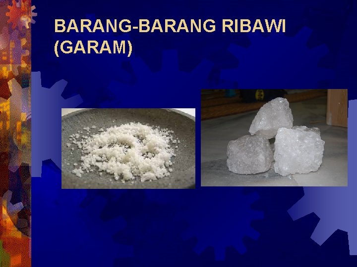 BARANG-BARANG RIBAWI (GARAM) 