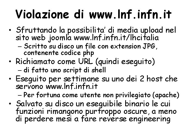 Violazione di www. lnf. infn. it • Sfruttando la possibilita’ di media upload nel