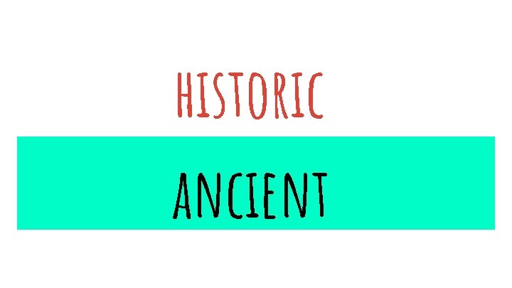 historic ancient 
