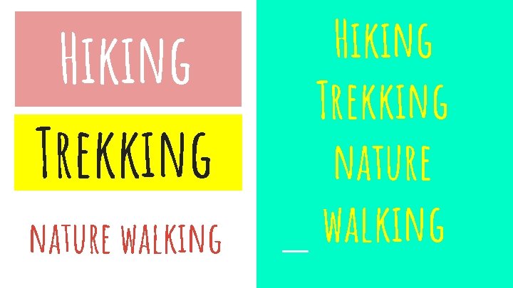 Hiking Trekking nature walking 