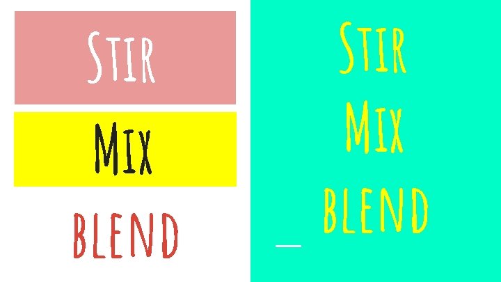 Stir Mix blend 