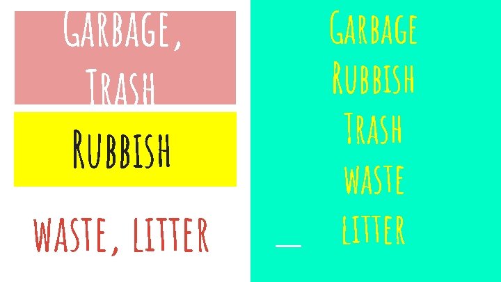Garbage, Trash Rubbish waste, litter Garbage Rubbish Trash waste litter 