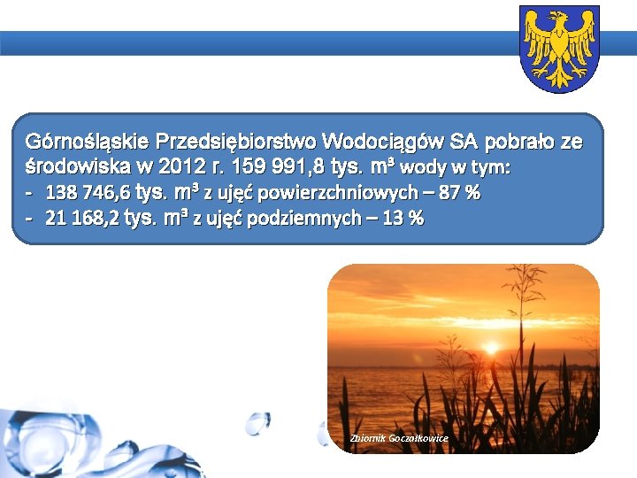 Górnośląskie Przedsiębiorstwo Wodociągów SA pobrało ze środowiska w 2012 r. 159 991, 8 tys.