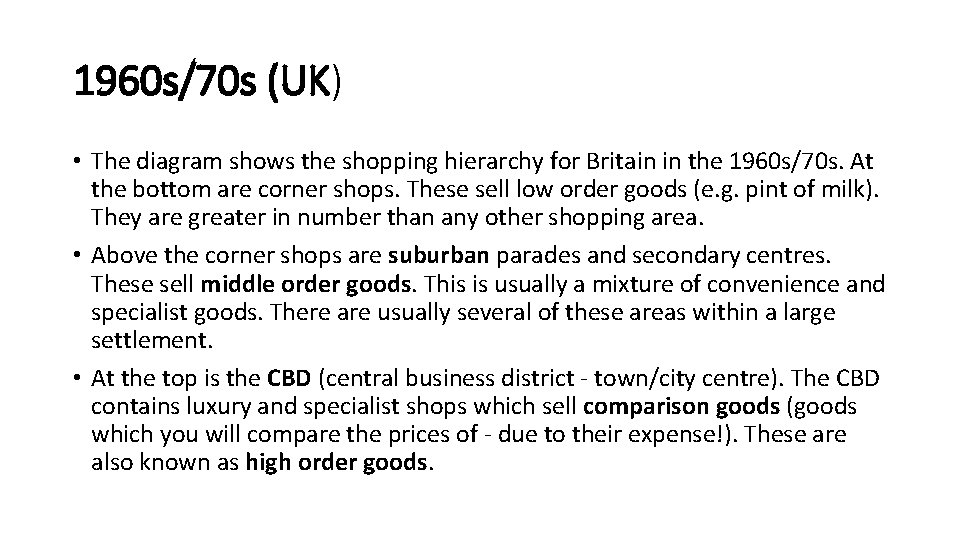 1960 s/70 s (UK) • The diagram shows the shopping hierarchy for Britain in 1960 s/70 s (UK) • The diagram shows the shopping hierarchy for Britain in
